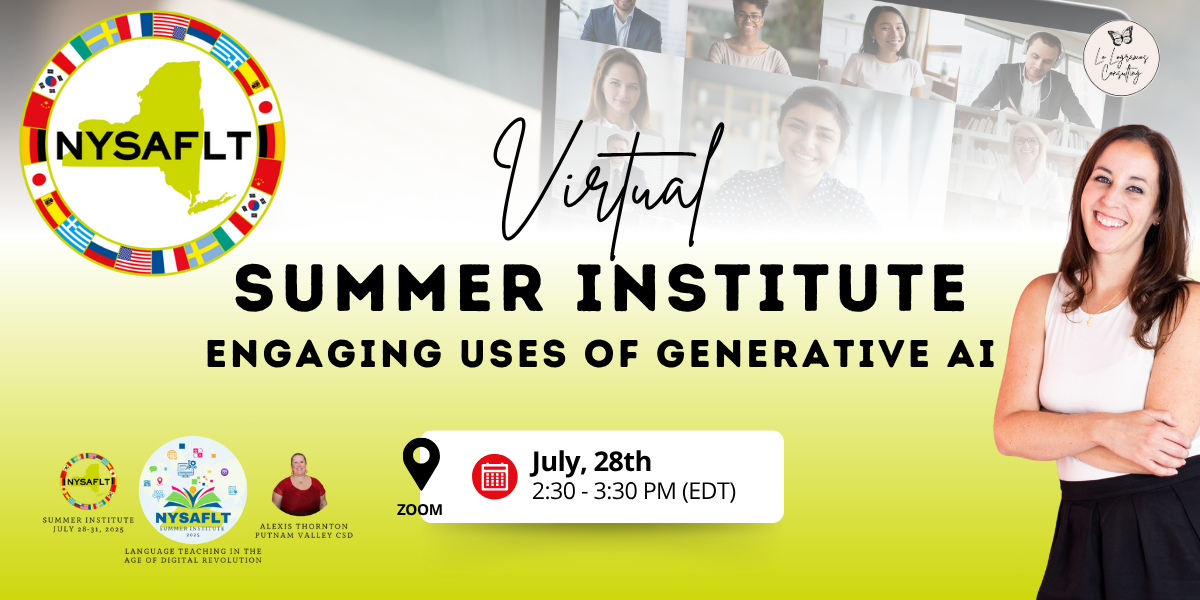 NYSAFLT Virtual Summer Institute - Engaging Uses of Generative AI